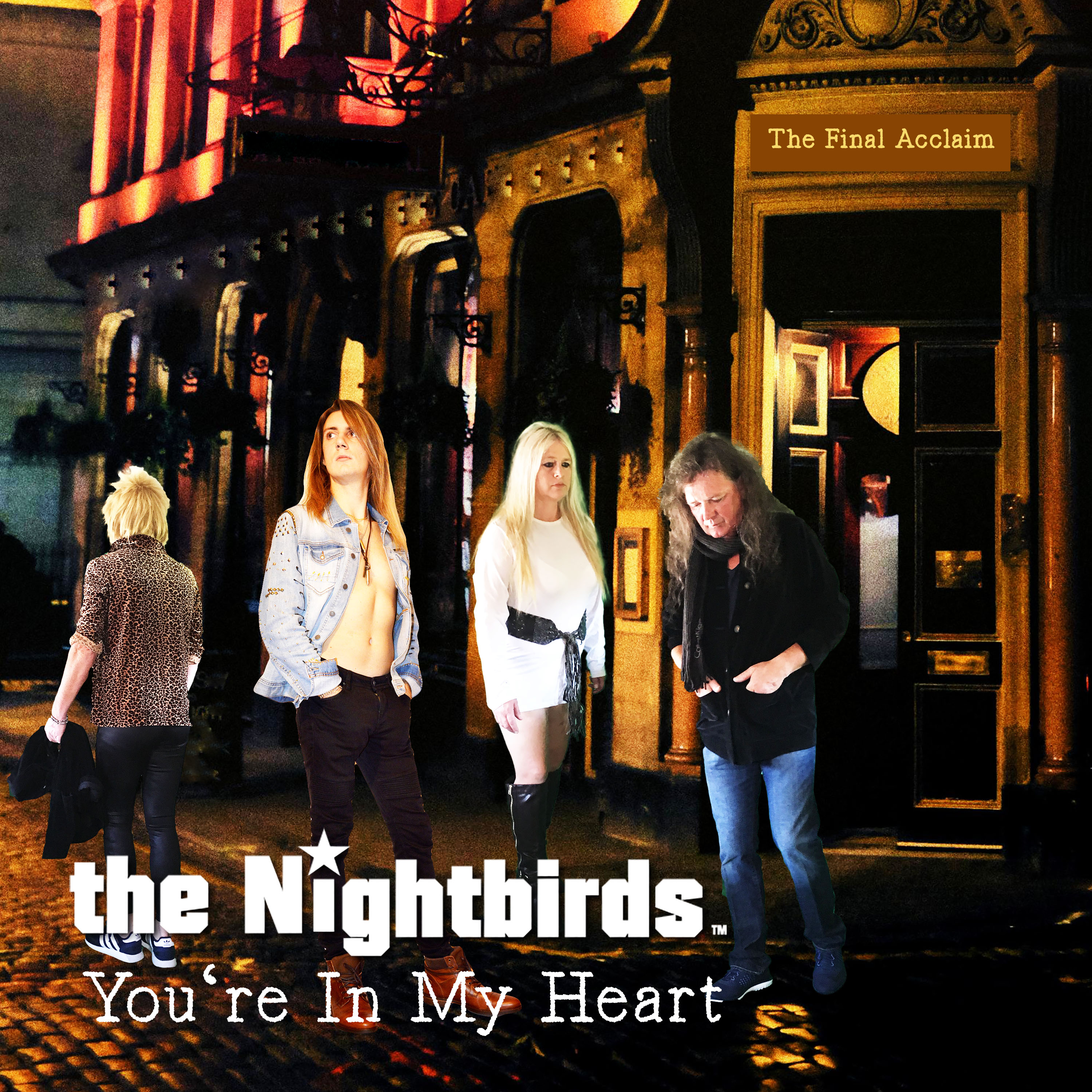the Nightbirds You're In My Heart (The FInal Acclaim)